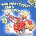 How Many Trucks Can a Tow Truck Tow? (Pictureback(R)) - Charlotte Pomerantz