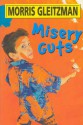 Misery Guts - Morris Gleitzman