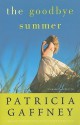 The Goodbye Summer - Patricia Gaffney