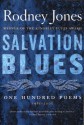 Salvation Blues: One Hundred Poems, 1985-2005 - Rodney Jones