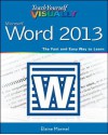 Teach Yourself Visually Word 2013 (Teach Yourself VISUALLY (Tech)) - Elaine Marmel