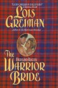 The Warrior Bride (Highland Rouges Series) - Lois Greiman