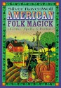 American Folk Magick - Silver RavenWolf