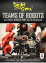 Build Your Own Teams of Robots with LEGO® Mindstorms® NXT and Bluetooth®  - Cameron Hughes, Tracey Hughes, Trevor Watkins, Bob Kramer