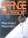 Orange Blossom - Marshall Masters