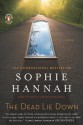 The Dead Lie Down - Sophie Hannah