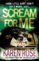 Scream For Me - Karen Rose