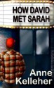 How David Met Sarah (David series) - Anne Kelleher