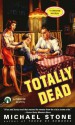 Totally Dead - Michael Stone