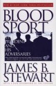 Blood Sport: The Truth Behind the Scandals in the Clinton White House - James B. Stewart