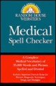 Random House Webster's Medical Spell Checker - Barbara Ann Kipfer