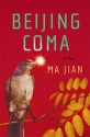 Beijing Coma - Ma Jian, Flora Drew