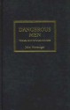 Dangerous Men: The SAS and Popular Culture - John Newsinger