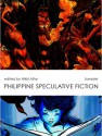 Philippine Speculative Fiction Sampler - Nikki Alfar, Dean Francis Alfar, Elyss G. Punsalan, Alexander Marcos Osias, Joseph Montecillo, Andrew Drilon, Christine V. Lao