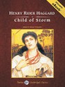 Child of Storm - H. Rider Haggard, Shelly Frasier