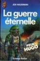 La Guerre Eternelle - Joe Haldeman