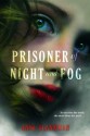 Prisoner of Night and Fog - Anne Blankman