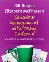 Behaviour Management With Young Children - Bill Rogers