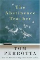 The Abstinence Teacher - Tom Perrotta