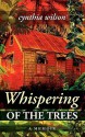 Whispering of the Trees - Cynthia Wilson