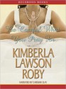 Be Careful What You Pray For - Kimberla Lawson Roby, Caroline S. Clay