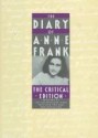 The Diary of Anne Frank: The Critical Edition - Anne Frank