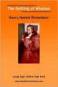 Getting of Wisdom, the (Large Print) - Henry Handel Richardson