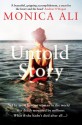 Untold Story - Monica Ali