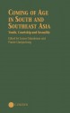 Coming of Age in South and Southeast Asia: Youth, Courtship and Sexuality - Lenore Manderson