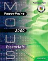 MOUS Essentials: PowerPoint 2000 - Linda Bird