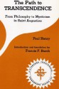 The Path to Transcendence: From Philosophy to Mysticism in Saint Augustine - Paul Henry, Dikran Y. Hadidian