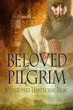 Beloved Pilgrim - Christopher Hawthorne Moss