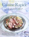 Cuisine Rapide: A Classic Cookbook from the 60-Minute Gourmet - Pierre Franey