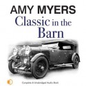 Classic in the Barn - Amy Myers