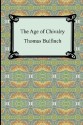 The Age of Chivalry, or Legends of King Arthur - Thomas Bulfinch