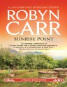 Sunrise Point (A Virgin River Novel - Book 17) - Robyn Carr