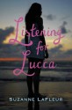 Listening for Lucca - Suzanne LaFleur