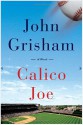 Calico Joe - John Grisham