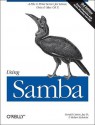 Using Samba: A File & Print Server for Linux, Unix & Mac OS X - Gerald Carter, Robert Eckstein, Jay Ts