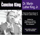 The Concise King - Clayborne Carson, Martin Luther King Jr., Coretta Scott King, Dorothy I. Height, Edward M. Kennedy, Andrew Young, Hachette Assorted Authors