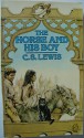 The Horse and His Boy (The Chronicles of Narnia, #3) - C.S. Lewis