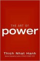 The Art of Power - Thích Nhất Hạnh