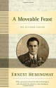 A Moveable Feast: The Restored Edition - Ernest Hemingway, Seán Hemingway, Patrick Hemingway