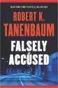 Falsely Accused (The Butch Karp and Marlene Ciampi Series, 8) - Robert K. Tanenbaum