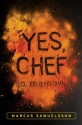 Yes, Chef: A Memoir - Marcus Samuelsson