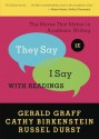 They Say/I Say: The Moves That Matter in Academic Writing with Readings - Gerald Graff