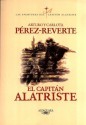 El capitán Alatriste (Spanish Edition) - Arturo Pérez-Reverte