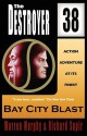 Bay City Blast (The Destroyer, #38) - Warren Murphy, Richard Ben Sapir