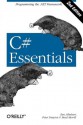 C# Essentials - Ben Albahari, Peter Drayton, Brad Merrill