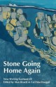 Stone Going Home Again - Alan Bissett, Carl MacDougall